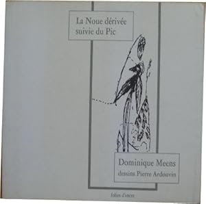 Seller image for La Noue drive suivie du Pic. for sale by Librairie les mains dans les poches