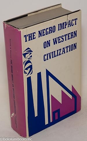 Seller image for The Negro impact on western civilization for sale by Bolerium Books Inc.