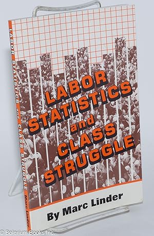 Labor statistics and class struggle