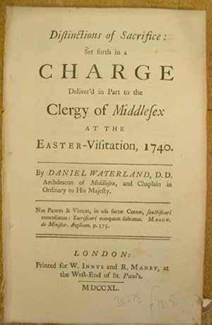 Bild des Verkufers fr Distinctions Of Sacrifice : Set Forth In A Charge Deliver'd In Part To Clergy Of Middlesex At The Easter Visitation 1740. zum Verkauf von Eastleach Books
