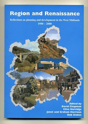 Immagine del venditore per Region and Renaissance: Reflections on Planning and Development in the West Midlands, 1950-2000 venduto da George Longden