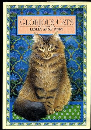 Seller image for Glorious Cats; The Paintings of Lesley Anne Ivory for sale by Little Stour Books PBFA Member