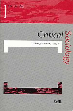 Seller image for Critical Sociology (Volume 30, Number 2, 2004) for sale by Diatrope Books