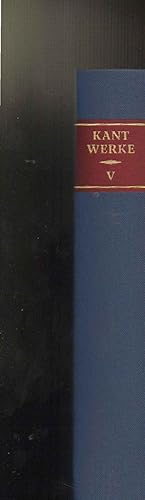 Imagen del vendedor de Immanuel Kant. KANT WERKE V. Kritik Der Urteilskraft Und Schriften Zur naturphilosophie. Volume 5 a la venta por SAVERY BOOKS