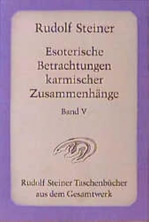 Seller image for Esoterische Betrachtungen karmischer Zusammenhnge 5 : Sechzehn Vortrge, gehalten in Prag, Paris und Breslau zwischen dem 29. Mrz und 15. Juni 1924 for sale by AHA-BUCH GmbH