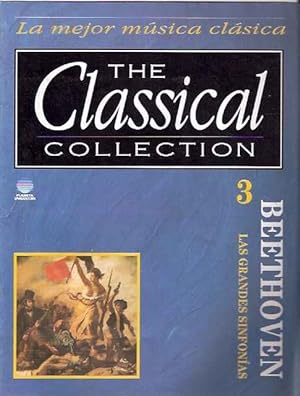 Image du vendeur pour The Classical Collection 3. Beethoven. Las grandes sinfonas mis en vente par SOSTIENE PEREIRA