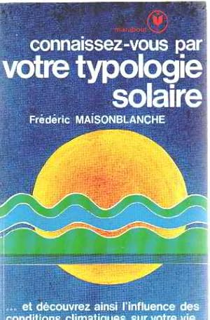 Connaissez vous par votre typologie solaire