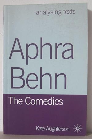 Aphra Behn: The Comedies.