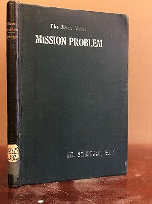 Seller image for THE MOST VITAL MISSION PROBLEM OF THE DAY for sale by Kubik Fine Books Ltd., ABAA