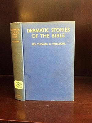 Seller image for DRAMATIC STORIES OF THE BIBLE: Short Sketches of Scripture Characters for sale by Kubik Fine Books Ltd., ABAA