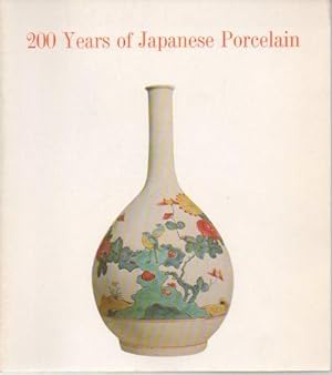 Seller image for 200 Years of Japanese Porcelain for sale by Bookfeathers, LLC