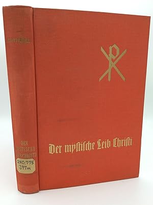 Bild des Verkufers fr DER MYSTISCHE LEIB CHRISTI Als Grundprinzip der Aszetik zum Verkauf von Kubik Fine Books Ltd., ABAA