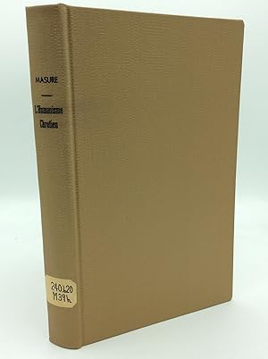 Seller image for L'HUMANISME CHRETIEN for sale by Kubik Fine Books Ltd., ABAA