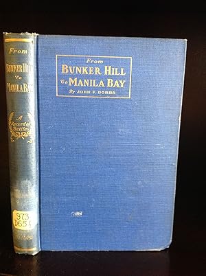 Image du vendeur pour FROM BUNKER HILL TO MANILA BAY: A Record of Battles mis en vente par Kubik Fine Books Ltd., ABAA