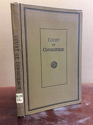 COURT OF CONSCIENCE: A Brief Consideration of the Means Provided by Divine Love and Mercy for Rec...