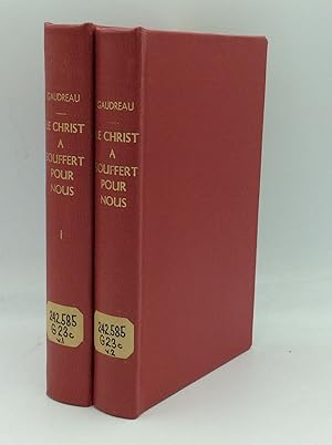 Seller image for LE CHRIST A SOUFFERT POUR NOUS [Vols. I-II] for sale by Kubik Fine Books Ltd., ABAA