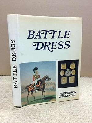 Seller image for BATTLE DRESS: A Gallery of Military Style and Ornament for sale by Kubik Fine Books Ltd., ABAA