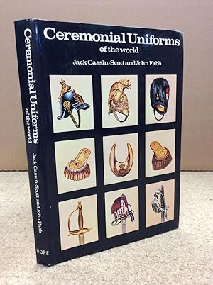 Seller image for CEREMONIAL UNIFORMS OF THE WORLD for sale by Kubik Fine Books Ltd., ABAA