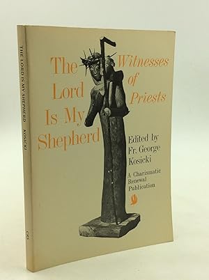 Seller image for THE LORD IS MY SHEPHERD: Witnesses of Priests for sale by Kubik Fine Books Ltd., ABAA