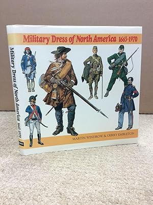 Seller image for MILITARY DRESS OF NORTH AMERICA 1665-1970 for sale by Kubik Fine Books Ltd., ABAA