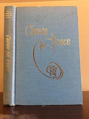 Image du vendeur pour CHOSEN FOR PEACE: The History of the Benedictine Sisters of Elizabeth, New Jersey mis en vente par Kubik Fine Books Ltd., ABAA