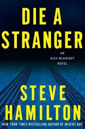 Image du vendeur pour Hamilton, Steve | Die a Stranger | Signed First Edition Copy mis en vente par VJ Books