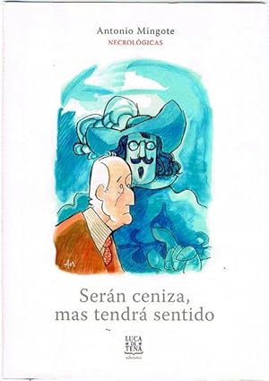 Imagen del vendedor de SEN CENIZA, MAS TENDR SENTIDO. 50 aos. De Po Baroja a Roco Jurado. ABC. a la venta por Asilo del libro