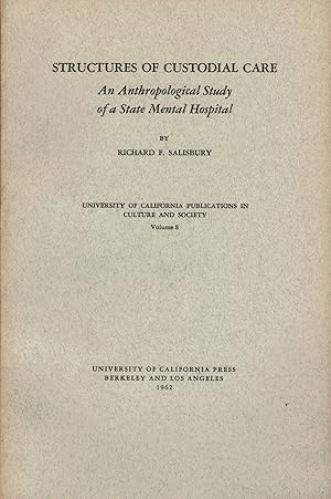 Imagen del vendedor de Structure of Custodial Care An Anthropological Study of a State Hospital a la venta por Royoung Bookseller, Inc. ABAA