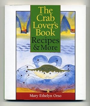 The Crab Lover's Book: Recipes and More