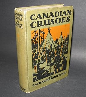 Seller image for Canadian Crusoes; a Tale of the Rice Lake Plains for sale by Homeward Bound Books