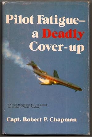 Pilot Fatigue--A Deadly Cover-Up