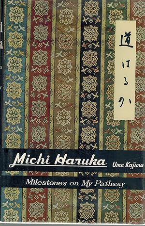 Image du vendeur pour Michi haruka; Milestones on my pathway mis en vente par Books on the Boulevard
