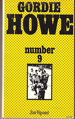 Seller image for Gordie Howe Number 9 for sale by John Thompson