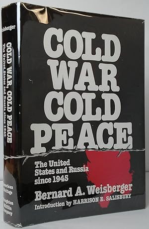 Seller image for Cold War Cold Peace: The Unites States and Russia Since 1945 for sale by Stephen Peterson, Bookseller