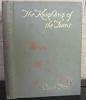 The Knighting of the Twins and Ten Other Tales