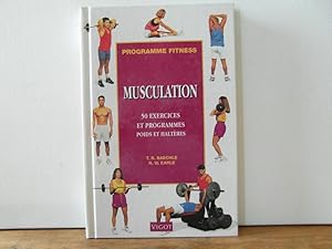 Musculation - 50 exercices et programmes poids et halteres