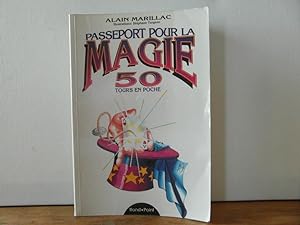 Seller image for Passeport pour la magie - 50 tours en poche for sale by Bidonlivre