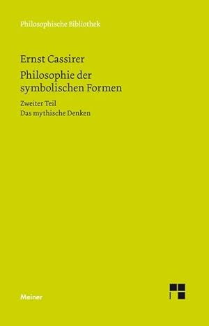 Bild des Verkufers fr Philosophie der symbolischen Formen : Zweiter Teil - Das mystische Denken zum Verkauf von AHA-BUCH GmbH