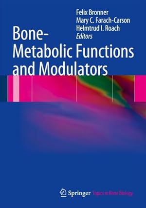 Image du vendeur pour Bone-Metabolic Functions and Modulators mis en vente par BuchWeltWeit Ludwig Meier e.K.