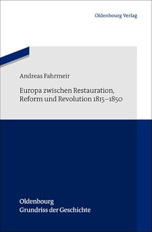 Seller image for Europa zwischen Restauration, Reform und Revolution 1815-1850 for sale by BuchWeltWeit Ludwig Meier e.K.