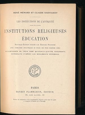 Image du vendeur pour Les institutions de l'antiquit. Insittutions religieuses. Education mis en vente par LIBRAIRIE GIL-ARTGIL SARL
