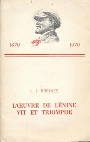 Imagen del vendedor de L'oeuvre de Lenine vit et triomphe a la venta por LIBRAIRIE GIL-ARTGIL SARL
