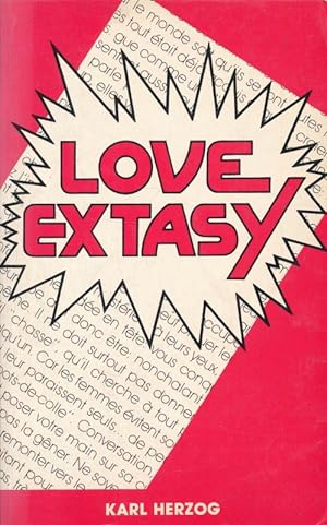 Bild des Verkufers fr Love Extasy zum Verkauf von LIBRAIRIE GIL-ARTGIL SARL