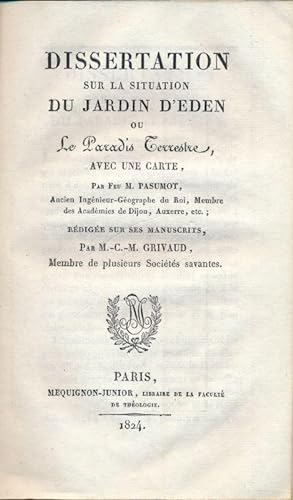 Imagen del vendedor de Dissertation sur la situation du jardin d'Eden ou Paradis Terrestre a la venta por LIBRAIRIE GIL-ARTGIL SARL