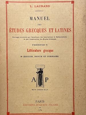 Bild des Verkufers fr MANUEL DES ETUDES GRECQUES ET LATINES. FASCICULE II. Littrature grecque. zum Verkauf von LIBRAIRIE GIL-ARTGIL SARL