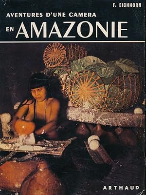 Seller image for Aventures d'une camra en Amazonie for sale by LIBRAIRIE GIL-ARTGIL SARL