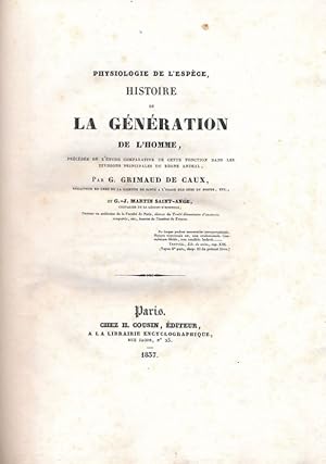 Seller image for Physiologie de l'espce, histoire de la gnration de l'Homme, prcde de l'tude comparative de cette fonction dans les divisions principales du rgne animal for sale by LIBRAIRIE GIL-ARTGIL SARL