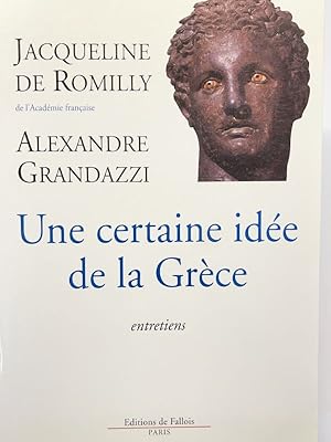 Image du vendeur pour Une certaine ide de la Grce mis en vente par LIBRAIRIE GIL-ARTGIL SARL