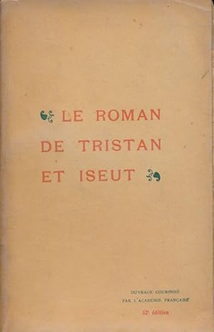 Bild des Verkufers fr Le roman de Tristan et Iseut zum Verkauf von LIBRAIRIE GIL-ARTGIL SARL