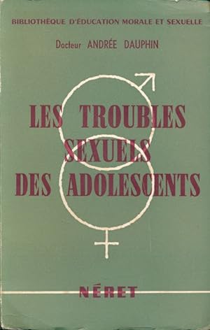 Seller image for Les troubles sexuels des adolescents for sale by LIBRAIRIE GIL-ARTGIL SARL